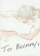 To Bunny. / Setsuko