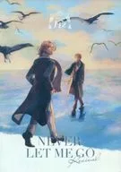 NEVER LET ME GO Revival / ilo
