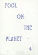 FOOL ON THE PLANET 4 / 御巫一月
