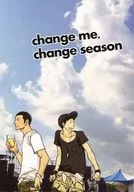 change me．change season / Yae