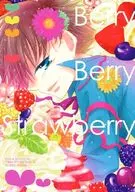 Berry Berry Strawberry/月方未完成