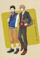 Just between us/Kiyu/Shiya