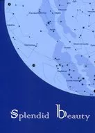 Splendid beauty / カイ