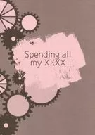 spending all my XXXX/塚原