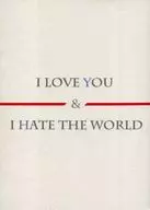 I LOVE YOU & I HATE THE WORLD / Nenemu