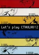 Let's Play CTHULHU! 2 / Chi-san's report