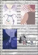 Operation “Re‐Bel” / 蔦子 / ちー