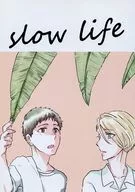 Slow life / Goro Shirokuma