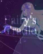 Fairy's Cradle 1 / Reina Sakurazawa