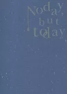 Noday.but today/御林