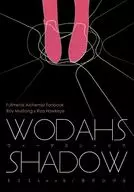 ウォーダスシャドウ WODAHS SHADOW / 黒月ひづる