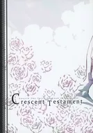 Crescent Testament / aria