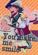 You make me smile / まいか