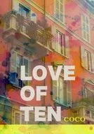 LOVE OF TEN/可可(石原佑里子)