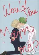 Would you Marry me？/M.M/RUYA