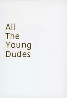 All The Young Dudes/二矢