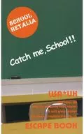 Catch me、School！！ / 香蘭