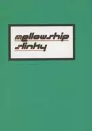 Mellowship slinky / Ichiko