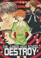 THE JUNIOR HIGH SCHOOL DESTROY/吉田AKIRA/邪馬裏