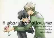 A story to follow me / こた / 三日