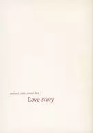 Love story -eternal oath series Act．1- / 夏岐志乃香