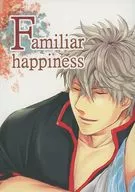 Familiar happiness / 保町くる