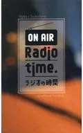 ON AIR Radio time. Radio time / Sakagami