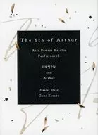 The 6th of Arthur / 五味粕子