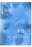 05 : 02 A. M. Hoje, Dia da Manutenção / Hiiragi 璃玖