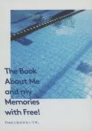 The Book About Me and my Memories with Free! : Free! and Watashi no Omoi de Books. / Imoto