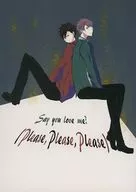 Say you love me? Please Please Pleasel / KANZAKI