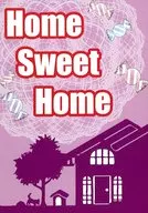 HOME SWEET HOME / Uramachi Tsubame