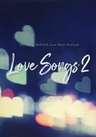 Love Songs 2 / ヒズミ