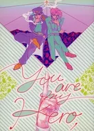 You are my HERO / ハシモト（HASHIMOTO）