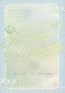 Instant Celebrate / zawano