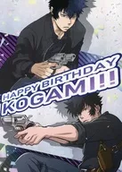 HAPPY BIRTHDAY KOGAMI! / Chino
