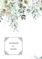 Tea party or Soiree / Mig Masahiro