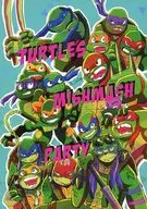 Turtles MISHMASH Party / Ahcha
