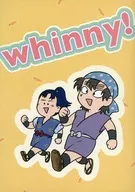 Whinny! / 虹太