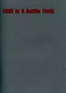 LOVE is A Battle Field. / 徳永マコ