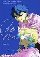 BE ME / Yoshiki Yura