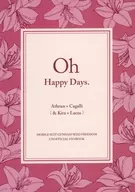 Oh Happy Days. / Katsura 依友 Ki