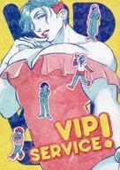 VIP SERVICE! / Shaku