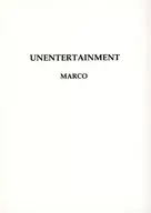 UNENTERTAINMENT / Maruko (MARCO)