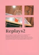 Replays 2 / 弥月