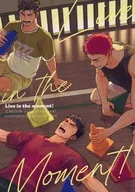 Live in the moment！ / 代々木