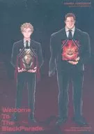 Welcome To The BlackParade． / 八木沢