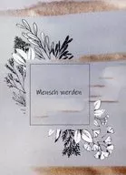 Mensch Werden / 都築涼