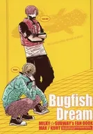 Bugfish Dream / トキオ