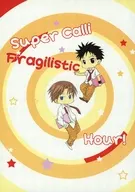 Super Calli Fragilistic Hour！ / 相川笙子